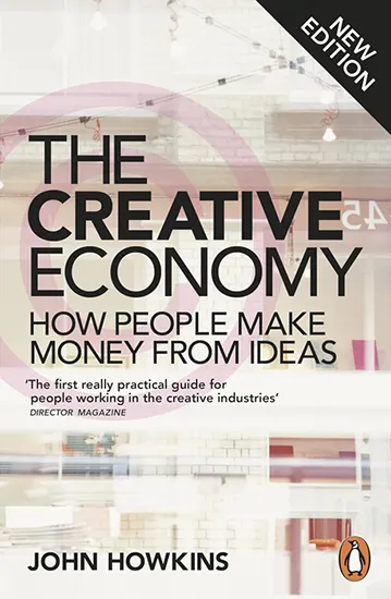Portada del libro de John Howkins, The Creative Economy: How People Make Money from Ideas