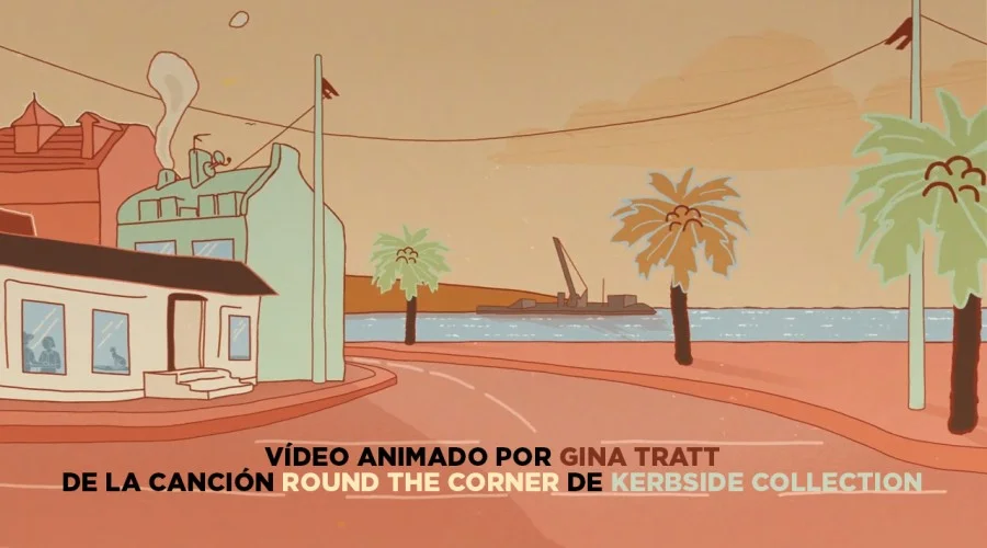 Vídeo animado realizado por la artista Gina Tratt de la canción Round The Corner de Kerbside Collection.